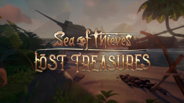 Sea of ​​Thieves: Lost Treasures update makes fans happy